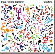 CD - Dave Holland Big Band - Overtime