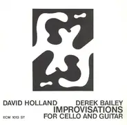 Dave Holland / Derek Bailey - Improvisations For Cello And Guitar