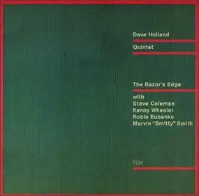 Dave Holland Quintet - The Razor's Edge