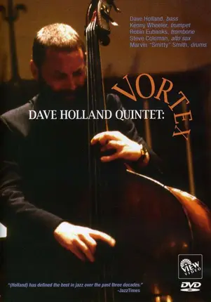 DAVE HOLLAND QUINTET - VORTEX