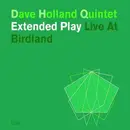 Double CD - Dave Holland Quintet - Extended Play