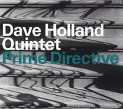 Dave Holland Quintet - Prime Directive