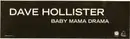 12'' - Dave Hollister - Baby Mama Drama