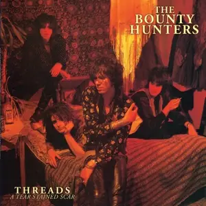 Dave  Kusworth & The Bounty Hunters - Threads...A Tear Stained Scar