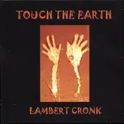 CD - Dave Lambert , Chas Cronk - Touch The Earth