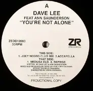 Dave Lee Feat Ann Saunderson - YOU'RE NOT ALONE