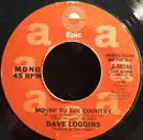 7inch Vinyl Single - Dave Loggins - Movin' To The Country