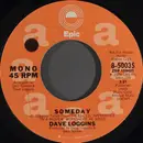 7inch Vinyl Single - Dave Loggins - Someday
