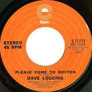 7inch Vinyl Single - Dave Loggins - Please Come To Boston