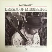 Dave Peabody - Dream of Mississippi