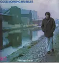 LP - Dave Peace Quartet - Good Morning Mr. Blues - Original 1st UK