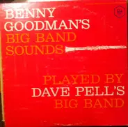 Dave Pell - Dave Pell Plays Benny Goodman's Big Band Sounds