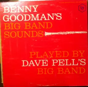 Dave Pell - Dave Pell Plays Benny Goodman's Big Band Sounds