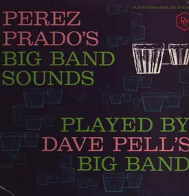 Dave Pell - Dave Pell Plays Perez Prado's Big Band Sounds