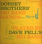 Dave Pell - Dave Pell Plays The Dorsey Brothers' Big Band Sounds