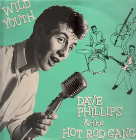 Dave Phillips - Wild Youth