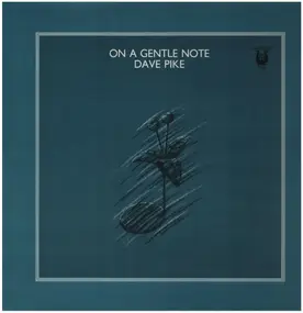 Dave Pike - On a Gentle Note