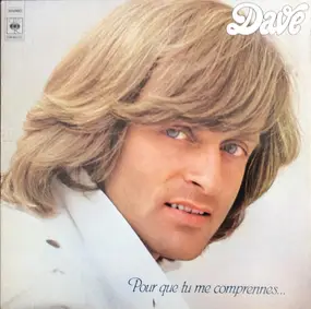 Dave - Pour que tu me comprennes...