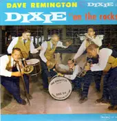 Dave Remington - Dixie on the Rocks