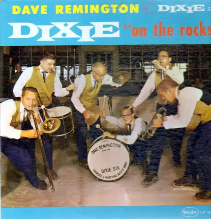 Dave Remington - Dixie on the Rocks