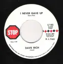 7inch Vinyl Single - Dave Rich - I Never Gave Up / On The Battlefield