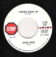 Dave Rich - I Never Gave Up / On The Battlefield