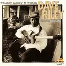 CD - Dave Riley Featuring Sam Carr - Whiskey, Money & Women