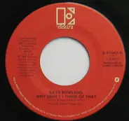 Dave Rowland - Why Didn't I Think Of That