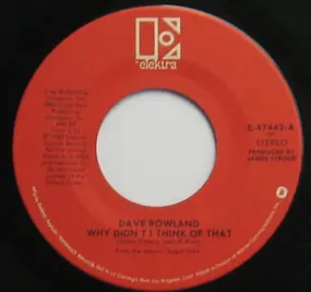 Dave Rowland - Why Didn't I Think Of That