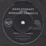 7inch Vinyl Single - Dave Stewart And The Spiritual Cowboys - Crown Of Madness