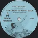 7inch Vinyl Single - Dave Stewart & Barbara Gaskin - Busy Doing Nothing