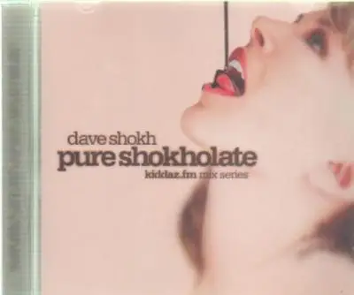 Dave Shokh - Pure Shokholate
