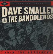 Dave Smalley & The Bandoleros - Join The Outsiders