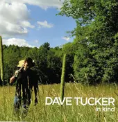 Dave Tucker - In Kind