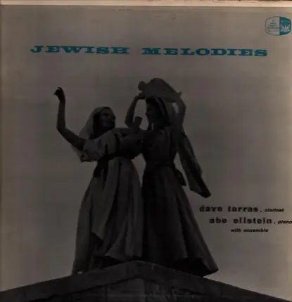 Dave Tarras , Abraham Ellstein - Jewish Melodies