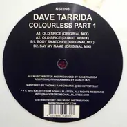Dave Tarrida - Colourless Part 1