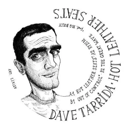 Dave Tarrida - Hot Leather Seats