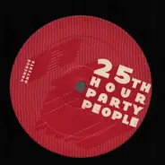 Dave Tarrida / Michael Forshaw / Cynthia Stern - 25th Hour Party People