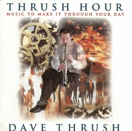 Dave Thrush - Thrush Hour