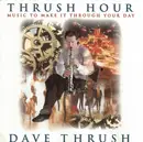 CD - Dave Thrush - Thrush Hour - Still sealed