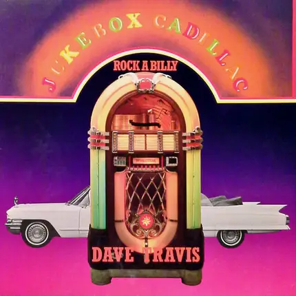 Dave Travis - Jukebox Cadillac