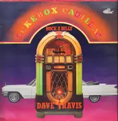 Dave Travis - Jukebox Cadillac