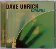 CD - Dave Uhrich - Change