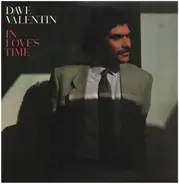 Dave Valentin - In Love's Time