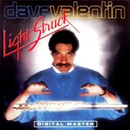 Dave Valentin - Light Struck