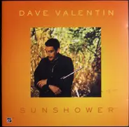 Dave Valentin - Sunshower