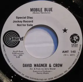 Dave Wagner - Mobile Blue / Everything Has Got To Be Free