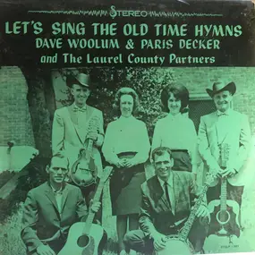 Dave Woolum - Let's Sing The Old Time Hymns