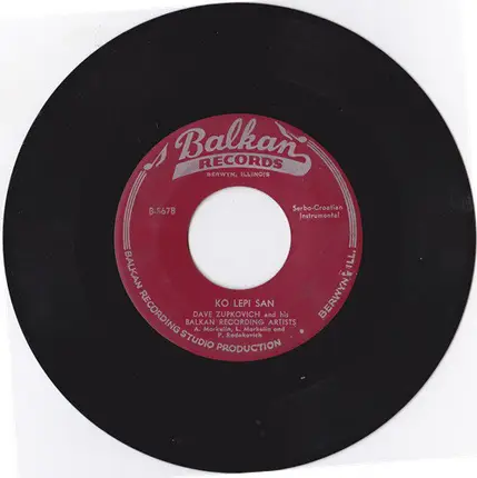 Dave Zupkovich And His Balkan Recording Artists - Mito Mitance / Ko Lepi San