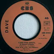 7inch Vinyl Single - Dave - C'est Pas Gentil / Heureux Ou Malheureux - Injected Labels